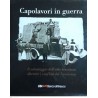 CAPOLAVORI IN GUERRA - MARIA PAOLA PASINI - UBI – BANCO DI BRESCIA