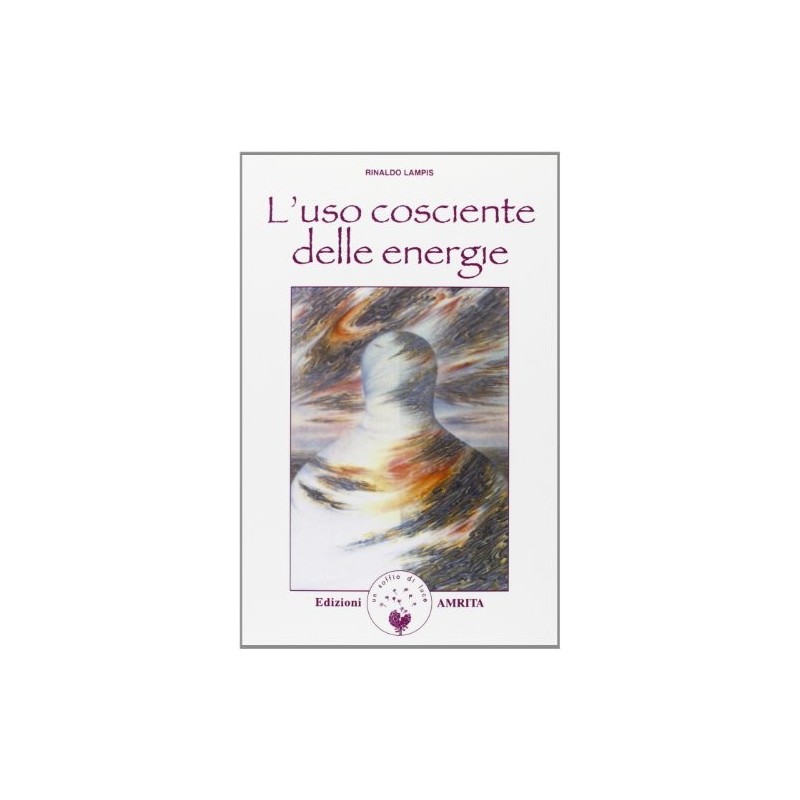 l'uso cosciente delle energie